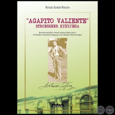 AGAPITO VALIENTE - Autor: MARIANO DAMIN MONTERO - Ao 2019